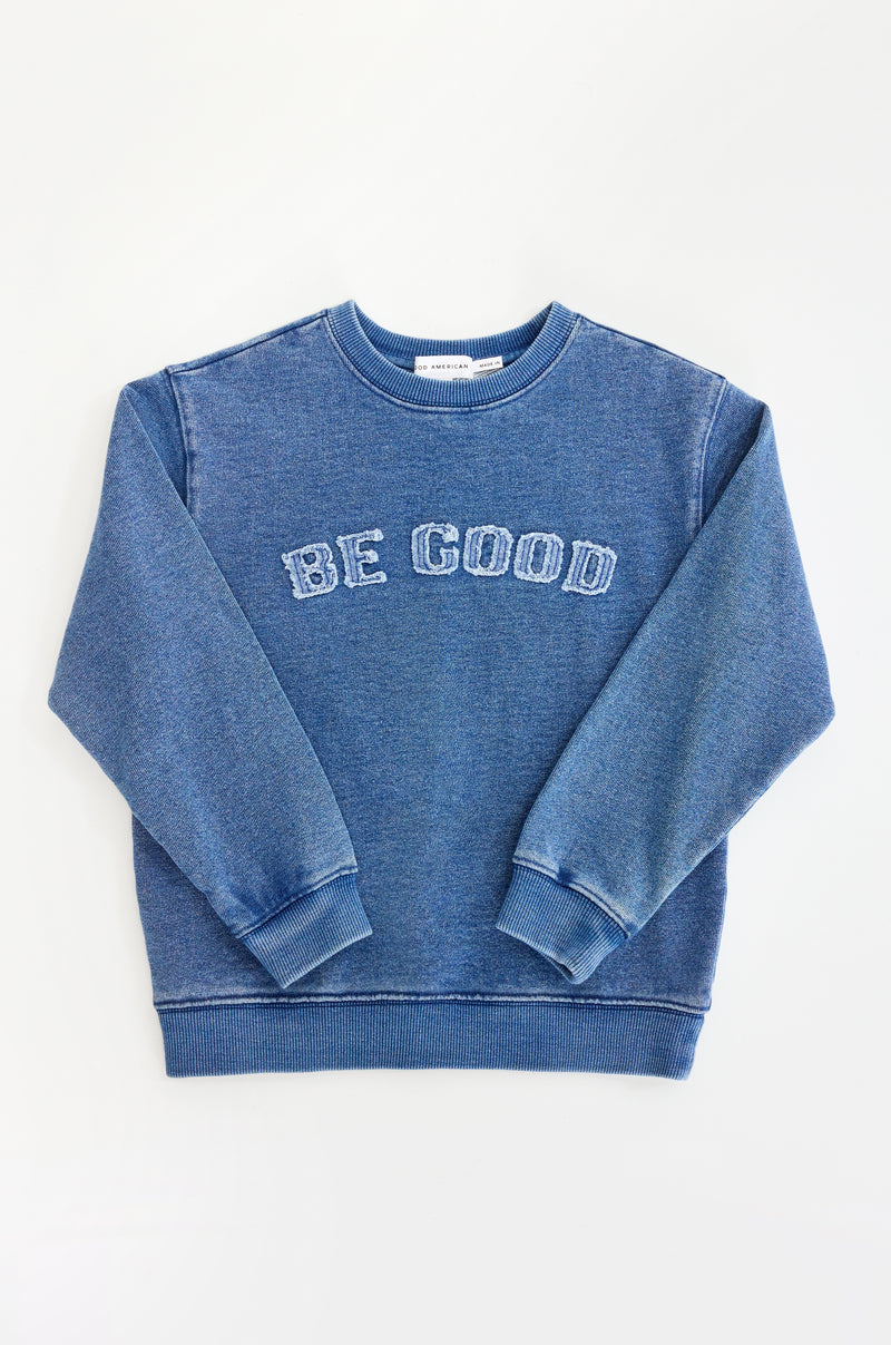 "BE GOOD" CREWNECK SWEATSHIRT