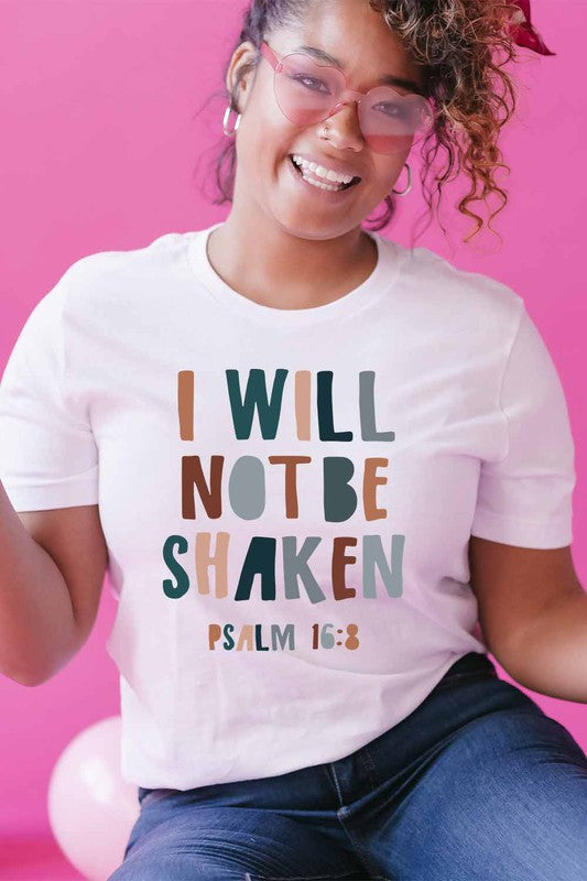 I Will Not Shaken Tee