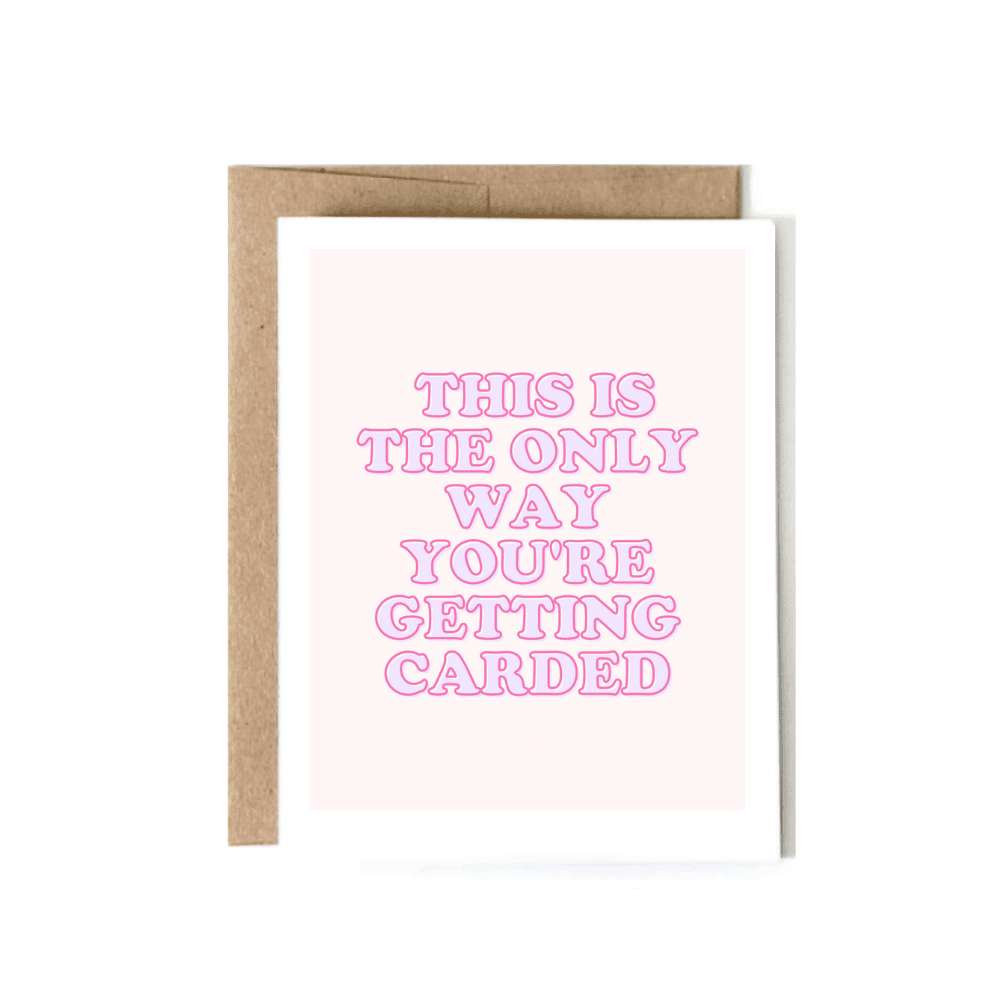 GETTING CARDED BIRTHDAY CARD